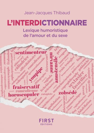 L'Interdictionnaire. Lexique humoristique de l'amour et du sexe