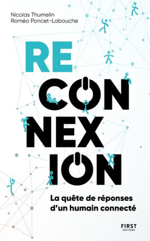 Reconnexion. ou la quête de réponses d'un humain connecté