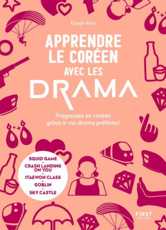 Apprendre le coréen avec les drama. Progressez en coréen grâce à vos drama préférés