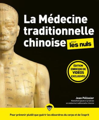 La médecine traditionnelle chinoise pour les nuls. 3e édition