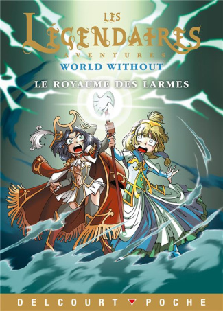LES LEGENDAIRES - ROMAN - LE ROYAUME DES LARMES