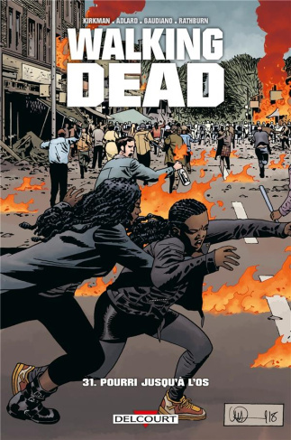 Walking Dead Tome 31 : Pourri jusqu'à l'os