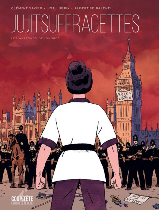 Jujitsuffragettes. Les Amazones de Londres