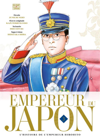 Empereur du Japon - L'histoire de l'empereur Hirohito Tome 3