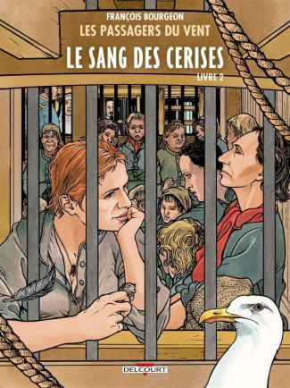 Les Passagers du Vent Tome 9 : Le sang des cerises. Livre 2 : Rue des Martyrs