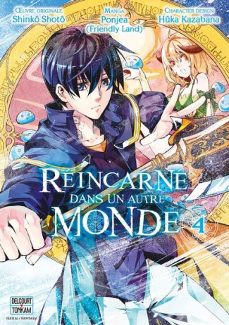 Réincarné dans un autre monde Tome 4
