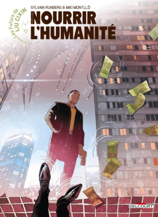 Les futurs de Liu Cixin Tome 4 : Nourrir l'humanité