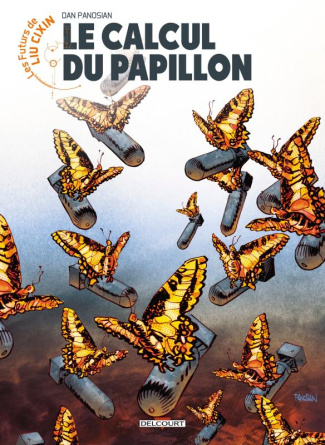 Les futurs de Liu Cixin Tome 12 : Le Calcul du papillon