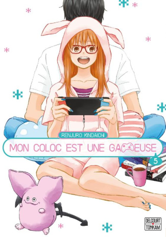 Mon coloc est une gameuse Tome 5