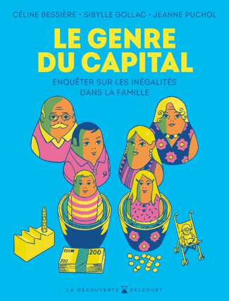 Le Genre du capital. Enquêter sur les inégalités dans la famille