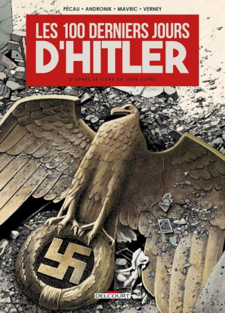 Les 100 derniers jours d'Hitler