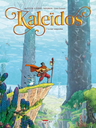 Kaleïdos Tome 1 : La Mer-Suspendue