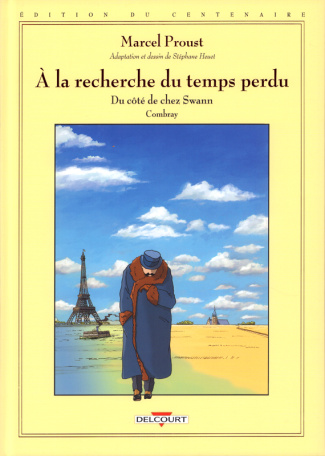 À la recherche du temps perdu Tome 1 : Du côté de chez Swann/Combray - Édition anniversaire