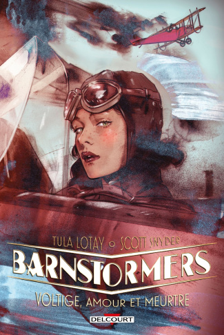 Barnstormers. Voltige, amour et meurtre