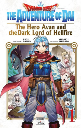 Dragon Quest - The Adventure of Daï : The Hero Avan and the Dark Lord of Hellfire Tome 1