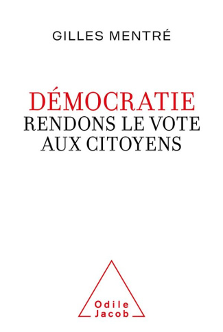 Démocratie. Rendons le vote aux citoyens