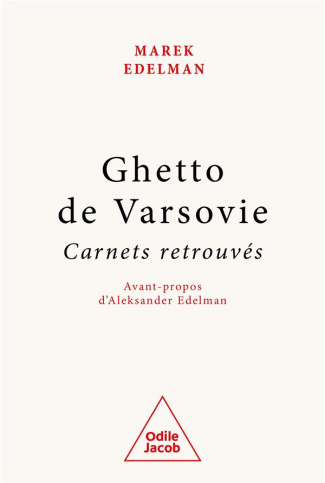 Ghetto de Varsovie. Carnets retrouvés