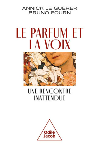 Le Parfum et la Voix. Une rencontre inattendue