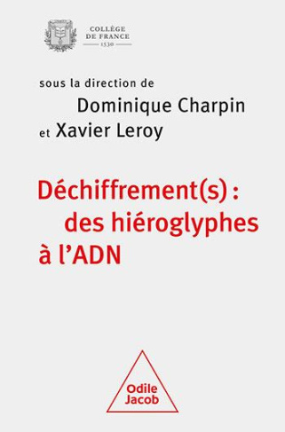 Déchiffrement(s) : des hiéroglyphes à l'ADN. Colloque annuel 2022
