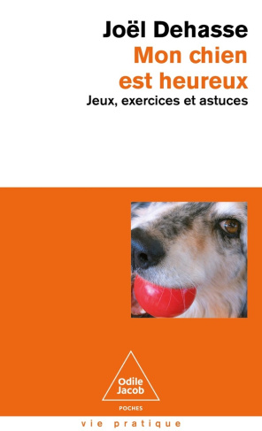 Mon chien est heureux. Jeux, exercices et astuces