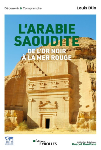 L'Arabie saoudite. De l'or noir à la mer Rouge