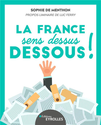 La France sens dessus dessous !. Les caprices de Marianne