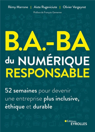 B.A.-BA du numérique responsable. 52 semaines pour devenir une entreprise plus inclusive, éthique et