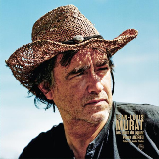 Jean-Louis Murat. Les jours du jaguar
