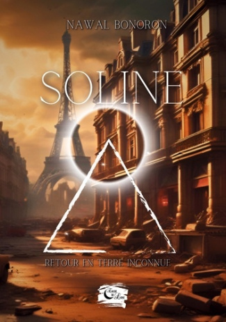 Soline. Retour en terre inconnue