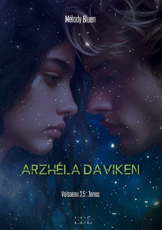Arzhéla Daviken. Vaisseau 3.5 : Janus