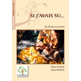 Si j'avais su... De doulas à parents
