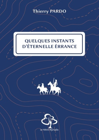 Quelques instants d'éternelle errance