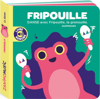 Fripouille. Danse avec Fripouille, la grenouille
