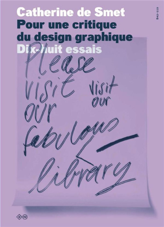 Pour une critique du design graphique. 2e édition