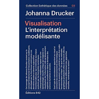Visualisation. L'interprétation modélisante