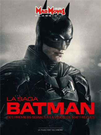 Mad Movies Hors-série Classic N° 65 : La saga Batman