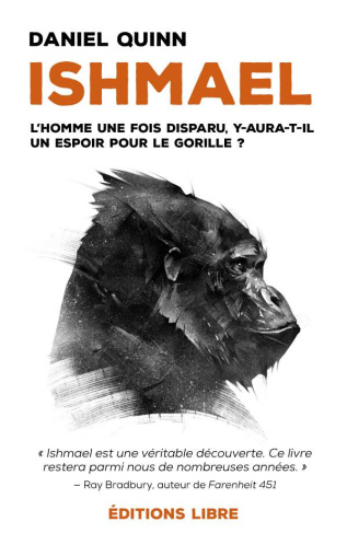 Ishmael. L'homme une fois disparu, y aura-t-il un espoir pour le gorille ?