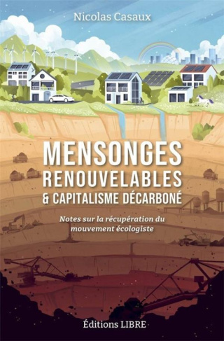 Mensonges renouvelables et capitalisme décarboné. Notes sur la récupération du mouvement écologiste