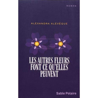 Les autres fleurs font ce qu'elles peuvent