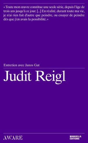 JUDIT REIGL - INTERVIEW WITH JANOS GAT - ILLUSTRATIONS, COULEUR