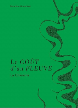 Le goût d'un fleuve. La Charente