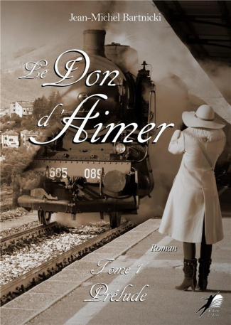 Le don d'aimer Tome 1 : Prélude