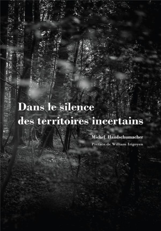 Dans le silence des territoires incertains