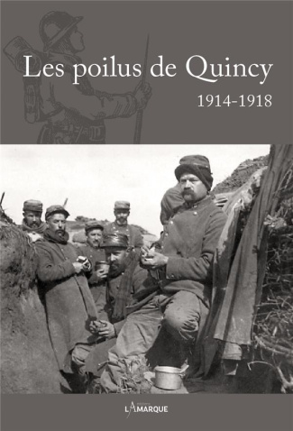 Les poilus de Quincy 1914-1918