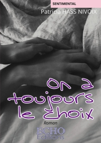 On a toujours le choix