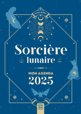 Mon agenda Sorcière lunaire. Edition 2025