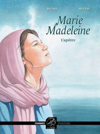 Marie Madeleine. L'Âpotre