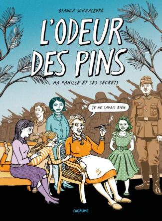L'odeur des pins. Ma famille et ses secrets