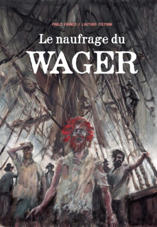 LE NAUFRAGE DU "WAGER"