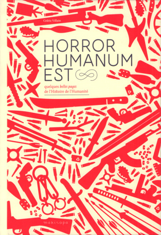 Horror humanum est. Le livre